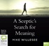 A Sceptic's Search for Meaning (MP3)