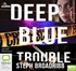 Deep Blue Trouble (MP3)