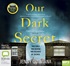 Our Dark Secret (MP3)