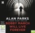Bobby March Will Live Forever (MP3)