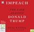 Impeach: The Case Against Donald Trump (MP3)