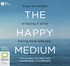 The Happy Medium