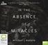 In the Absence of Miracles (MP3)