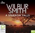 A Sparrow Falls (MP3)