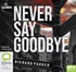 Never Say Goodbye (MP3)