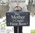 The Mother I Could Have Been (MP3)