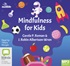 Mindfulness for Kids (MP3)