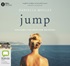 Jump: One Girl’s Search For Meaning