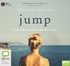 Jump: One Girl’s Search For Meaning (MP3)