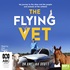 The Flying Vet (MP3)