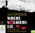 Where Soldiers Lie: the Quest to Find Australia's Missing War Dead (MP3)