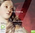 Victoria: The Woman Who Made the Modern World (MP3)