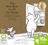 The Best Bear in All the World: A collection of four stories inspired by  A.A. Milne & E.H. Shepard (MP3)