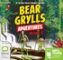 Bear Grylls Adventures: Volume 2: Jungle Challenge & Sea Challenge (MP3)
