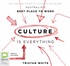 Culture is Everything: The Story And System Of A Start-Up That Became Australia's Best Place To Work