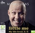 Little Me: My Life from A–Z (MP3)