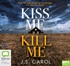 Kiss Me Kill Me (MP3)