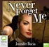 Never Forget Me (MP3)