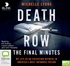 Death Row: The Final Minutes: My Life as an Execution Witness in America's Most Infamous Prison (MP3)