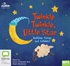 Twinkle Twinkle, Little Star: Bedtime Songs and Lullabies (MP3)