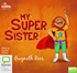 My Super Sister (MP3)