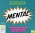 Mental: Everything You Never Knew You Needed to Know about Mental Health (MP3)
