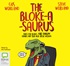 The Bloke-a-saurus: Jokes for blokes, Fair Dinkum Funnies and True Blue Aussie Wisdom