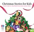 Christmas Stories for Kids (MP3)