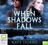 When Shadows Fall (MP3)
