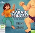 The Karate Princess to the Rescue (MP3)