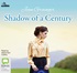 Shadow of a Century