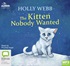 The Kitten Nobody Wanted (MP3)