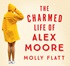 The Charmed Life of Alex Moore