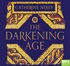 The Darkening Age: The Christian Destruction of the Classical World (MP3)