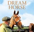 Dream Horse: The Incredible True Story of Dream Alliance