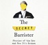 The Secret Barrister: Stories of the Law and How It's Broken