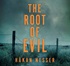 The Root of Evil