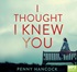 I Thought I Knew You (MP3)
