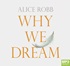 Why We Dream: The Science, Creativity and Transformative Power of Dreams (MP3)