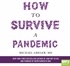 How to Survive a Pandemic (MP3)