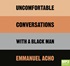 Uncomfortable Conversations with a Black Man (MP3)