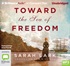 Toward the Sea of Freedom (MP3)