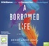 A Borrowed Life (MP3)