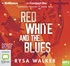 Red, White, and the Blues (MP3)