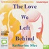 The Love We Left Behind (MP3)