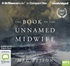 The Book of the Unnamed Midwife (MP3)