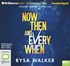 Now, Then, and Everywhen (MP3)