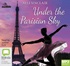 Under the Parisian Sky (MP3)