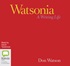 Watsonia: A Writing Life