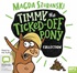 Timmy The Ticked-Off Pony Collection (MP3)